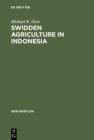 Image for Swidden Agriculture in Indonesia: The Subsistence Strategies of the Kalimantan Kant