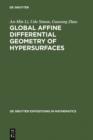 Image for Global Affine Differential Geometry of Hypersurfaces