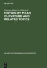 Image for Motion by Mean Curvature and Related Topics: Proceedings of the International Conference held at Trento, Italy, 20-24, 1992