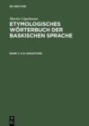Image for Etymologisches Worterbuch der baskischen Sprache: Dialekte von Labourd, Nieder-Navarra und La Soule. Bd. 1. A-K : Einleitung. Bd. 2. L-Z