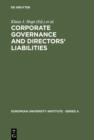 Image for Corporate Governance and Directors&#39; Liabilities: Legal, Economic and Sociological Analyses on Corporate Social Responsibility : 1