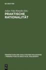 Image for Praktische Rationalitat: Grundlagenprobleme und ethische Anwendungen des rational choice-Paradigmas
