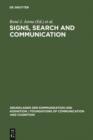 Image for Signs, Search and Communication: Semiotic Aspects of Artificial Intelligence