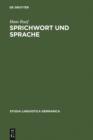 Image for Sprichwort und Sprache: Am Beispiel des Sprichworts im Schweizerdeutschen