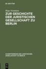 Image for Zur Geschichte der Juristischen Gesellschaft zu Berlin: (1859-1903)