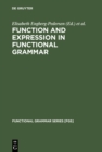 Image for Function and Expression in Functional Grammar