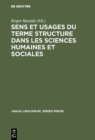 Image for Sens et usages du terme structure dans les sciences humaines et sociales