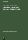 Image for Interaction and Social Structure