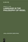 Image for Language in the Philosophy of Hegel