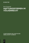 Image for Haftungsformen Im Volkerrecht: Vortrag Gehalten Vor Der Juristischen Gesellschaft Zu Berlin Am 21. Mai 1986