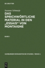 Image for Das sprichwortliche Material in den &quot;Essais&quot; von Montaigne: Band 1: Abhandlungen. Band 2: Lexikon