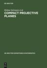 Image for Compact Projective Planes: With an Introduction to Octonion Geometry : 21