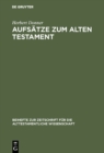 Image for Aufsatze zum Alten Testament: Aus vier Jahrzehnten