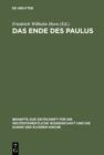 Image for Das Ende des Paulus: Historische, theologische und literaturgeschichtliche Aspekte