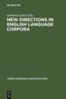 Image for New Directions in English Language Corpora: Methodology, Results, Software Developments