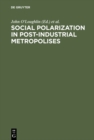 Image for Social Polarization in Post-Industrial Metropolises