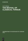 Image for The Revival of Classical Tongue: Eliezer Ben Yehuda and the Modern Hebrew Language