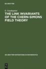 Image for The Link Invariants of the Chern-Simons Field Theory: New Developments in Topological Quantum Field Theory