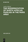 Image for Modernization of North African Families in the Paris Area