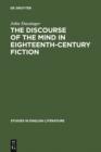 Image for The Discourse of the Mind in Eighteenth-Century Fiction