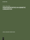 Image for Lexicostatistics in Genetic Linguistics: Proceedings of the Yale Conference, Yale University, April 3-4, 1971