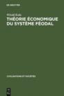 Image for Theorie economique du systeme feodal: Pour un modele de l&#39;economie polonaise 16e - 18e siecles