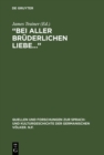 Image for &quot;Bei aller bruderlichen Liebe...&quot;: The Letters of Sophie Tieck to her brother Friedrich