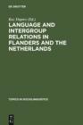 Image for Language and Intergroup Relations in Flanders and the Netherlands