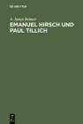 Image for Emanuel Hirsch und Paul Tillich: Theologie und Politik in einer Zeit der Krise