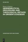 Image for Hermeneutical Procedure and Theological Method in Origen&#39;s Exegesis