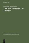 Image for The Socialness of Things: Essays on the Socio-Semiotics of Objects