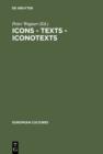 Image for Icons - Texts - Iconotexts: Essays on Ekphrasis and Intermediality