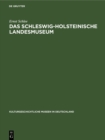 Image for Das Schleswig-Holsteinische Landesmuseum: Schleswig. Schloss Gottorf