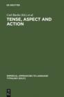 Image for Tense, Aspect and Action: Empirical and Theoretical Contributions to Language Typology