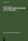 Image for Rise and Decline of a Dialect: A Study in the Revival of Hebrew