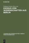 Image for Exodus von Wissenschaften aus Berlin: Fragestellungen - Ergebnisse - Desiderate. Entwicklungen vor und nach 1933