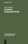 Image for Mammasonographie: Beispiele maligner und benigner Befunde