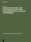 Image for Museum fur Kunst und Kulturgeschichte der Stadt Dortmund. Schloss Cappenberg