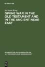 Image for Divine War in the Old Testament and in the Ancient Near East