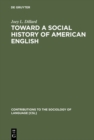 Image for Toward a Social History of American English