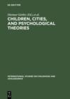 Image for Children, Cities, and Psychological Theories: Developing Relationships : 5