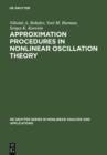Image for Approximation Procedures in Nonlinear Oscillation Theory