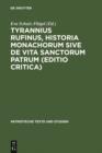 Image for Tyrannius Rufinus, Historia monachorum sive de Vita Sanctorum Patrum (Editio critica)