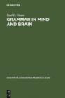 Image for Grammar in Mind and Brain: Explorations in Cognitive Syntax