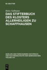Image for Das Stifterbuch des Klosters Allerheiligen zu Schaffhausen: Kritische Neuedition und sprachliche Einordnung