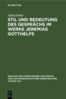 Image for Stil und Bedeutung des Gesprachs im Werke Jeremias Gotthelfs