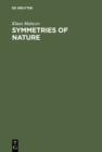 Image for Symmetries of Nature: A Handbook for Philosophy of Nature and Science