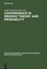 Image for Convergence in Ergodic Theory and Probability