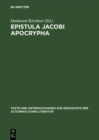 Image for Epistula Jacobi Apocrypha: Die zweite Schrift aus Nag-Hammadi-Codex I