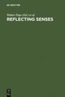 Image for Reflecting Senses: Perception and Appearance in Literature, Culture and the Arts